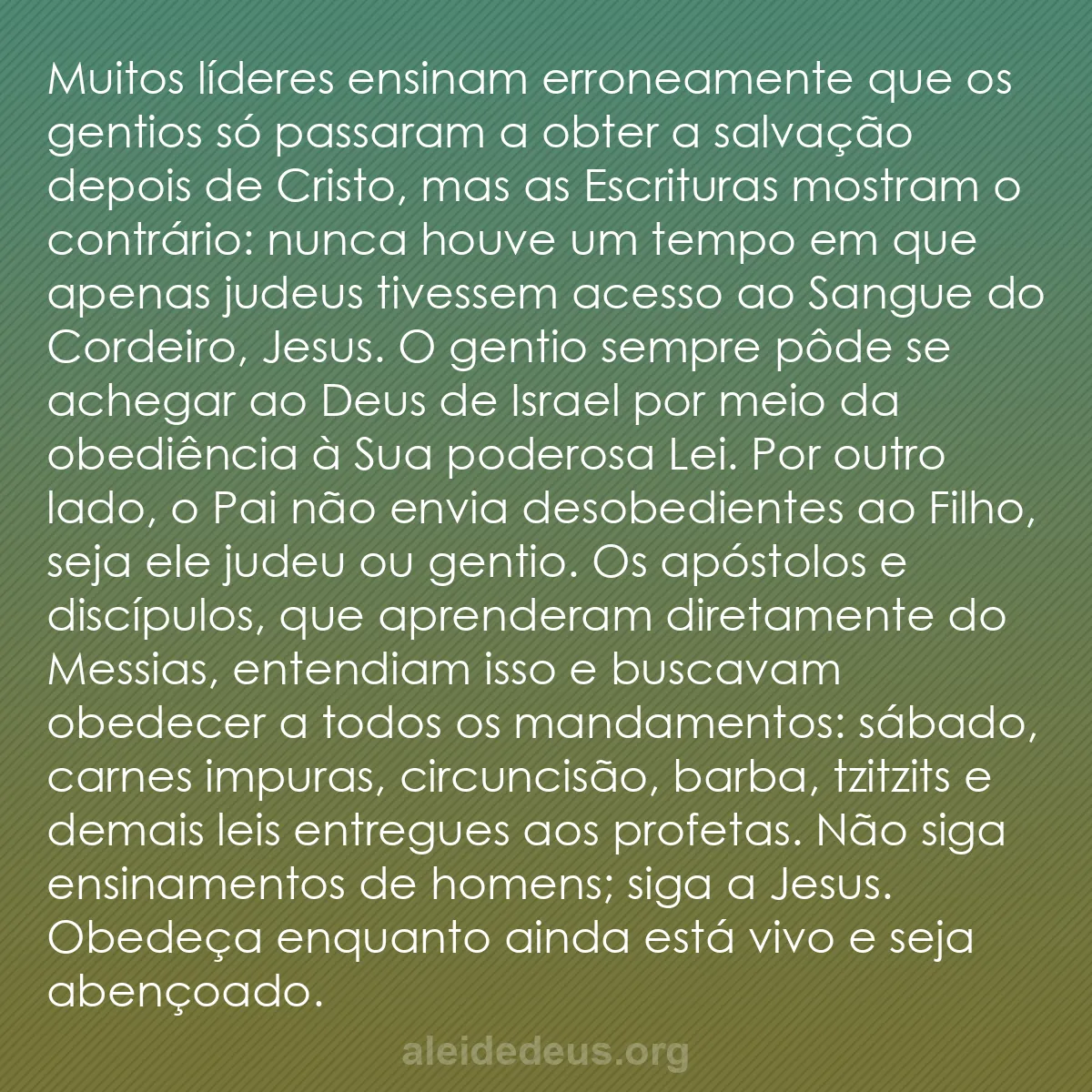 b0363 - Postagem sobre a Lei de Deus: Muitos líderes ensinam erroneamente que os gentios...