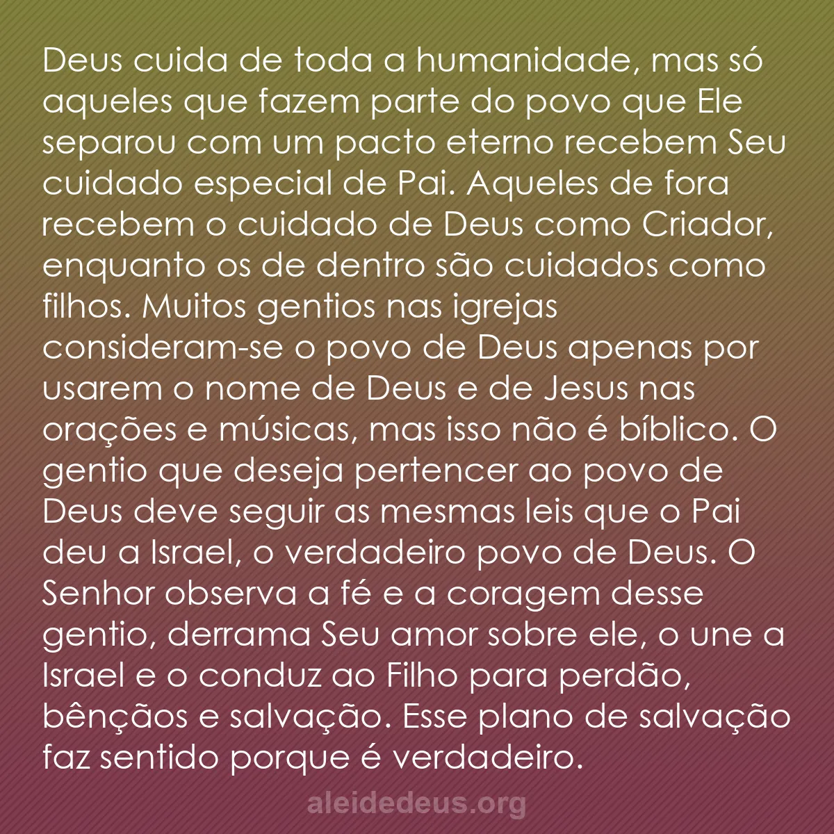 b0388 - Postagem sobre a Lei de Deus: Deus cuida de toda a humanidade, mas só aqueles que...