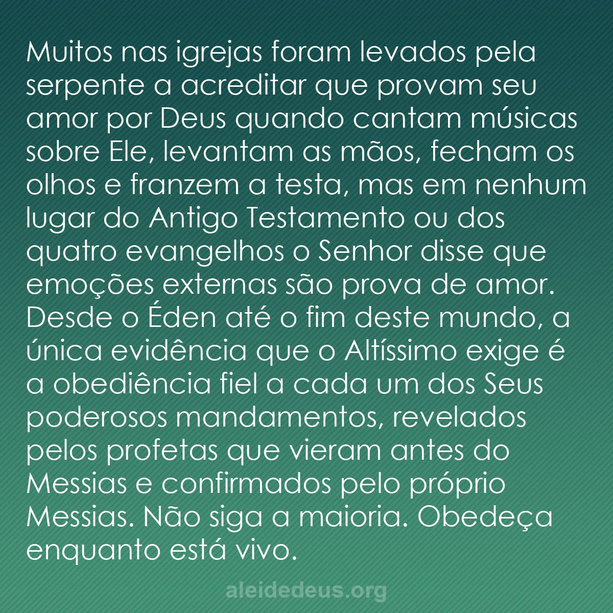 b0425 - Postagem sobre a Lei de Deus: Muitos nas igrejas foram levados pela serpente a acreditar...