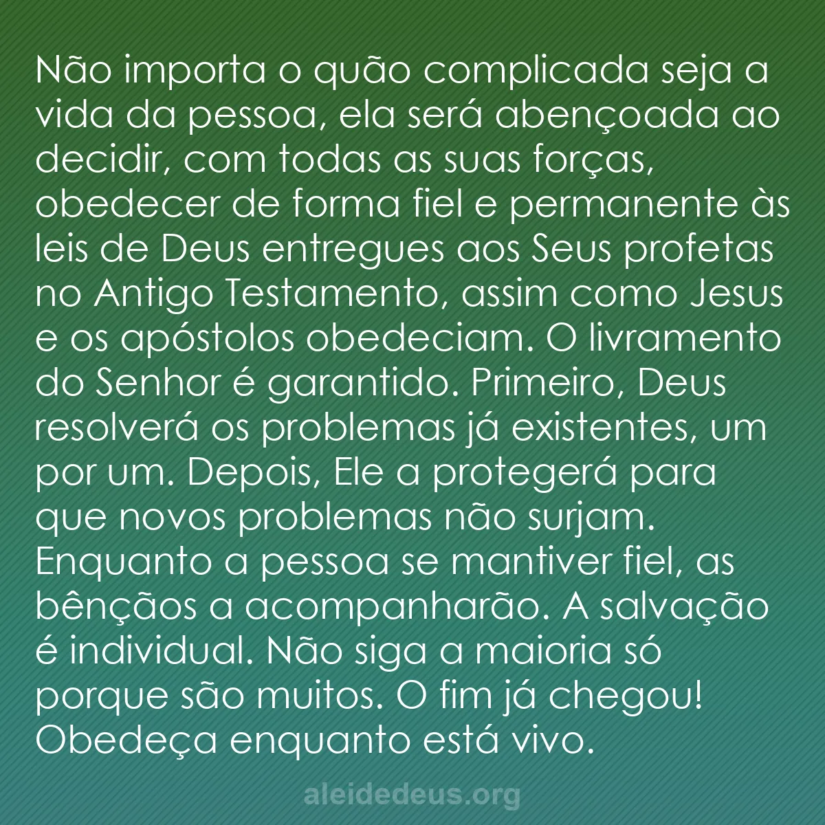b0430 - Postagem sobre a Lei de Deus: Não importa o quão complicada seja a vida da pessoa,...