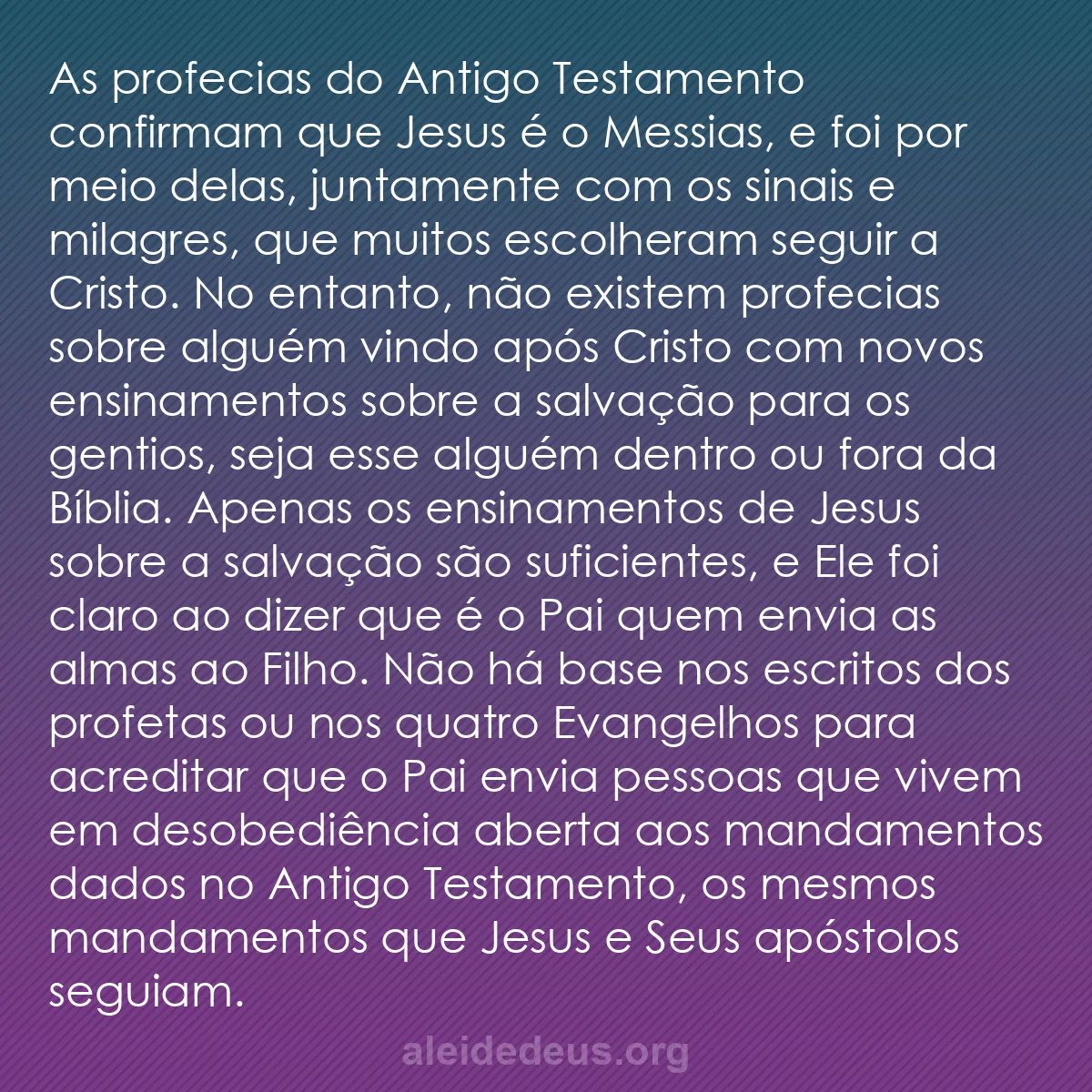 b0434 - Postagem sobre a Lei de Deus: As profecias do Antigo Testamento confirmam que Jesus...