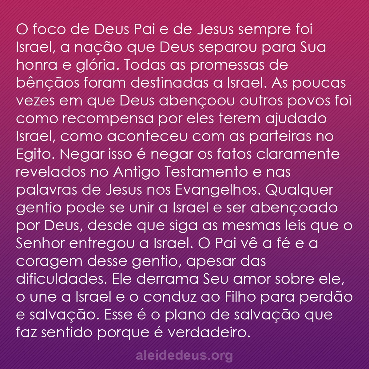 b0461 - Postagem sobre a Lei de Deus: O foco de Deus Pai e de Jesus sempre foi Israel, a...