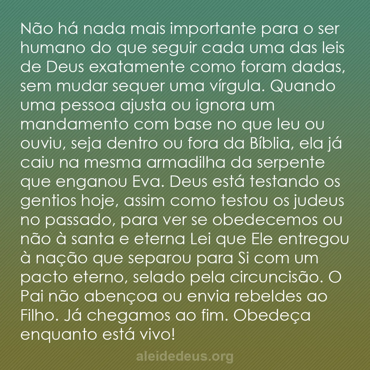 b0463 - Postagem sobre a Lei de Deus: Não há nada mais importante para o ser humano do que...