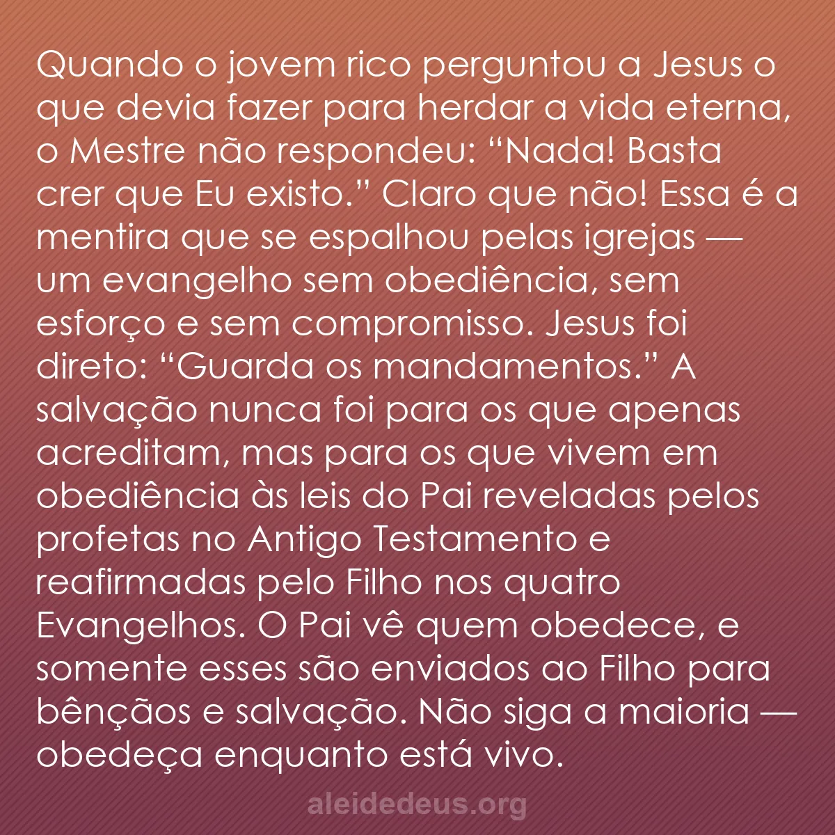 b0466 - Postagem sobre a Lei de Deus: Quando o jovem rico perguntou a Jesus o que devia...
