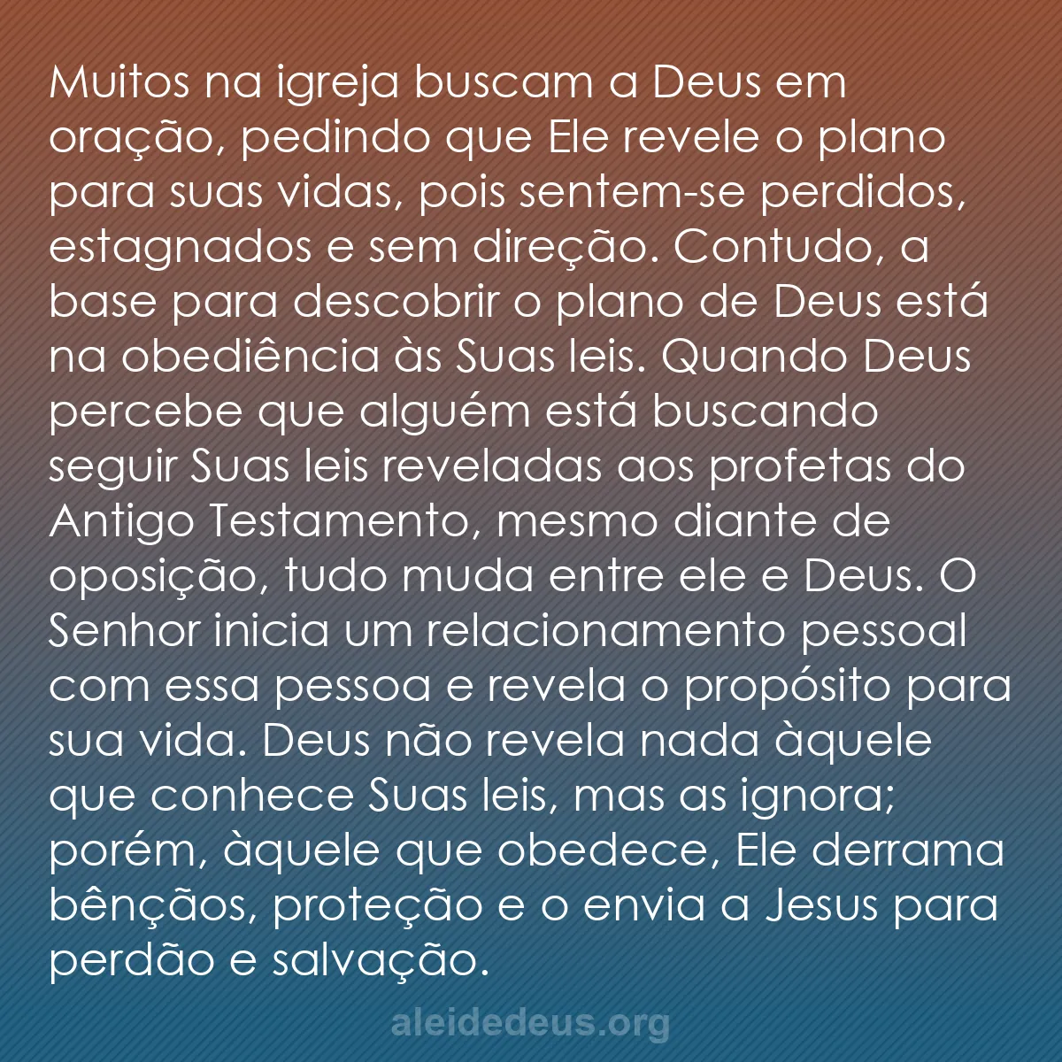 b0472 - Postagem sobre a Lei de Deus: Muitos na igreja buscam a Deus em oração, pedindo...