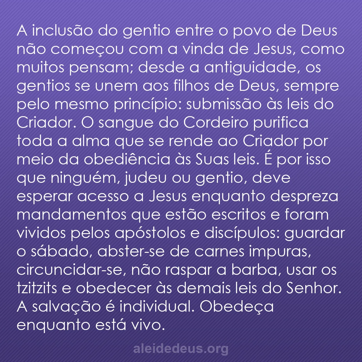 b0478 - Postagem sobre a Lei de Deus: A inclusão do gentio entre o povo de Deus não começou...