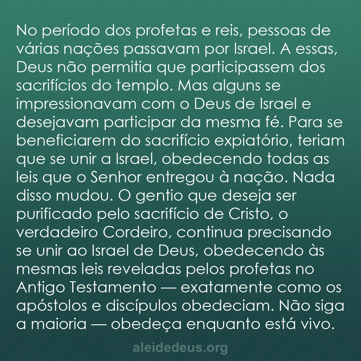 b0480 - Postagem sobre a Lei de Deus: No período dos profetas e reis, pessoas de várias...