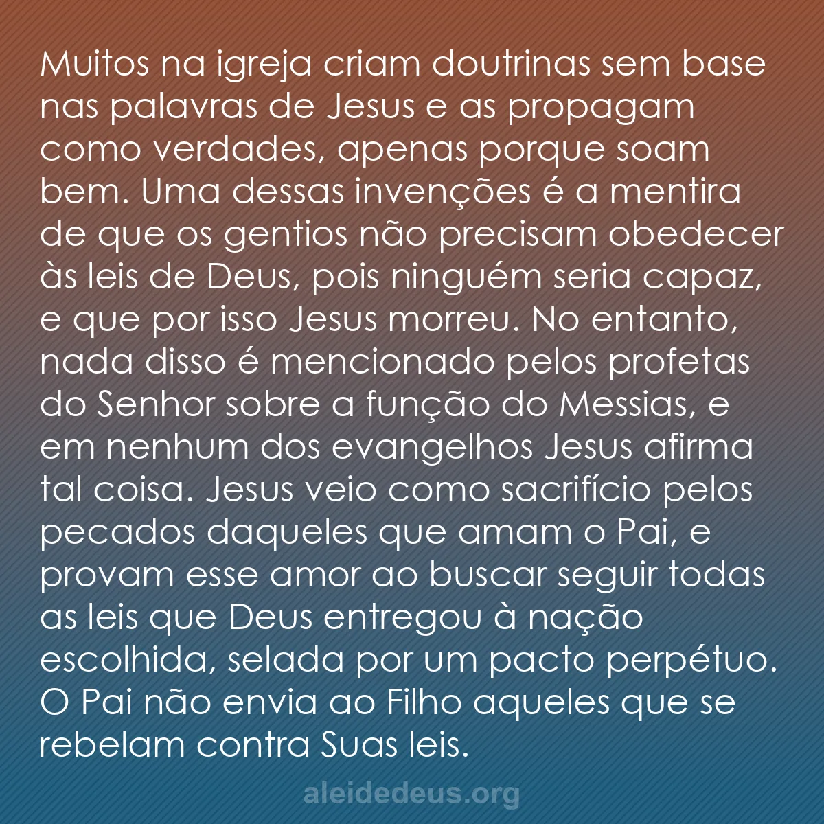 b0492 - Postagem sobre a Lei de Deus: Muitos na igreja criam doutrinas sem base nas palavras...