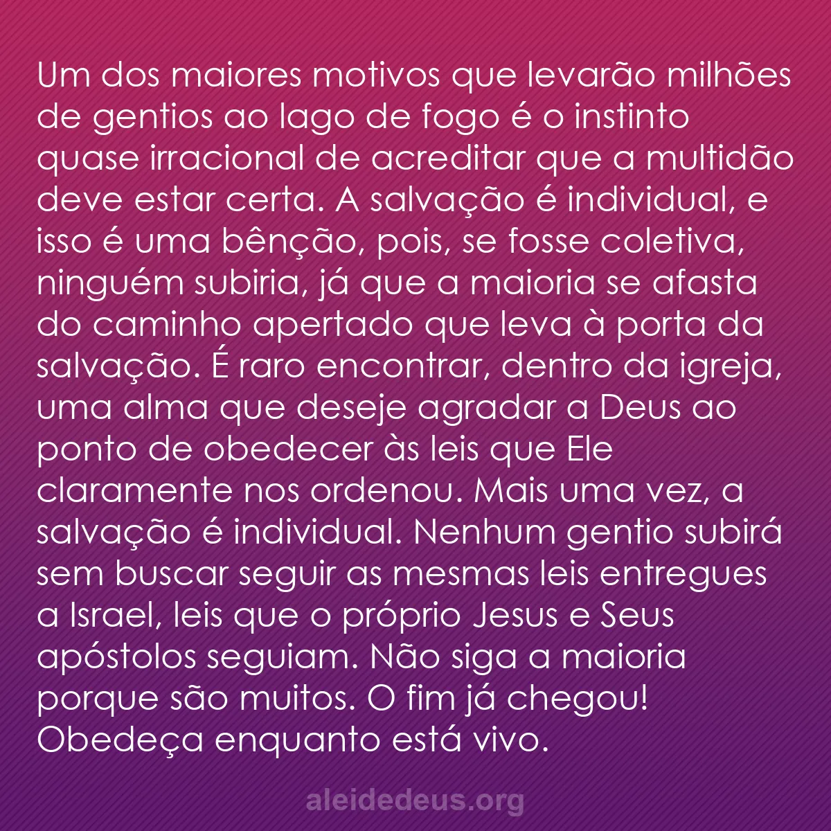 b0501 - Postagem sobre a Lei de Deus: Um dos maiores motivos que levarão milhões de gentios...