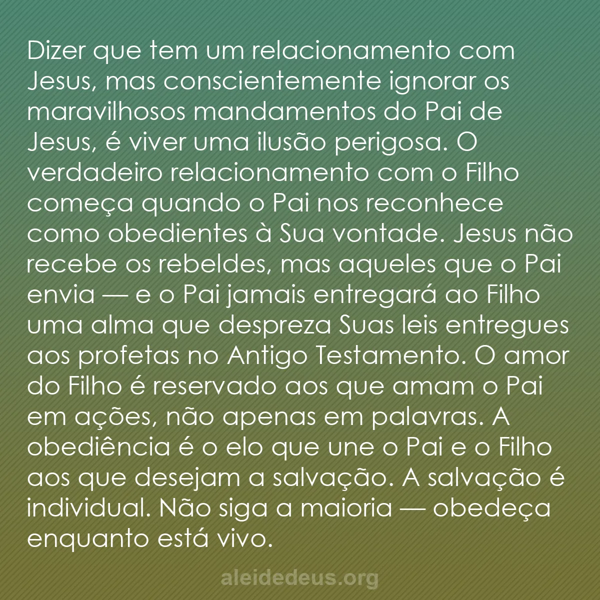 b0503 - Postagem sobre a Lei de Deus: Dizer que tem um relacionamento com Jesus, mas conscientemente...