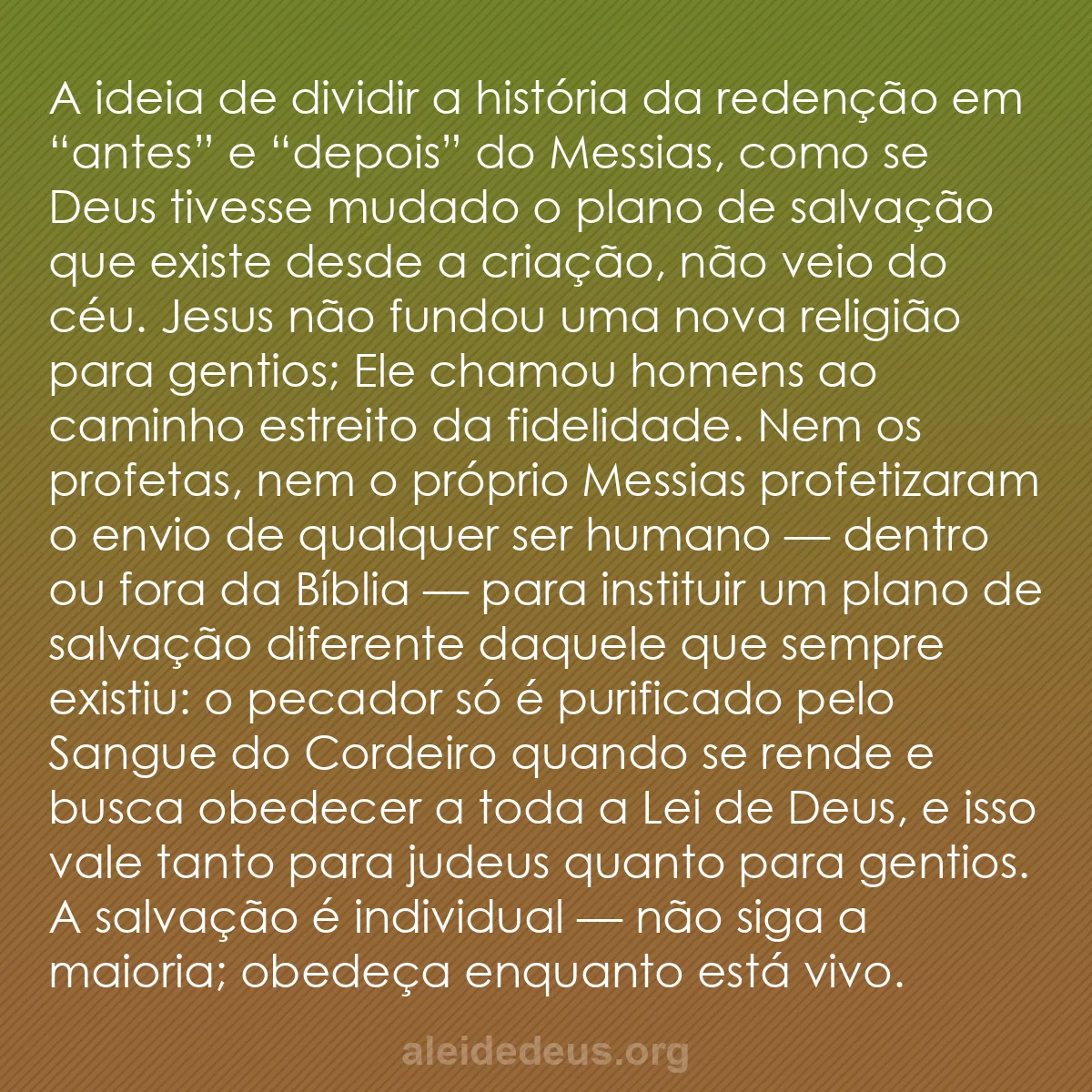 b0509 - Postagem sobre a Lei de Deus: A ideia de dividir a história da redenção em “antes”...