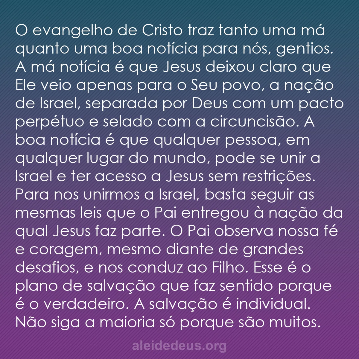 b0514 - Postagem sobre a Lei de Deus: O evangelho de Cristo traz tanto uma má quanto uma...