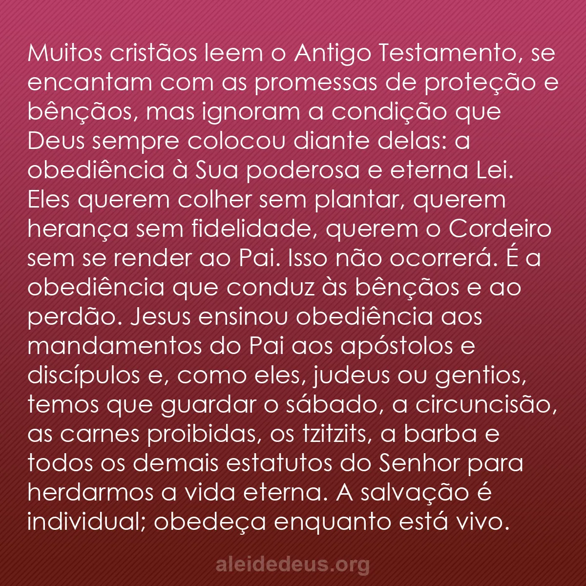 b0519 - Postagem sobre a Lei de Deus: Muitos cristãos leem o Antigo Testamento, se encantam...