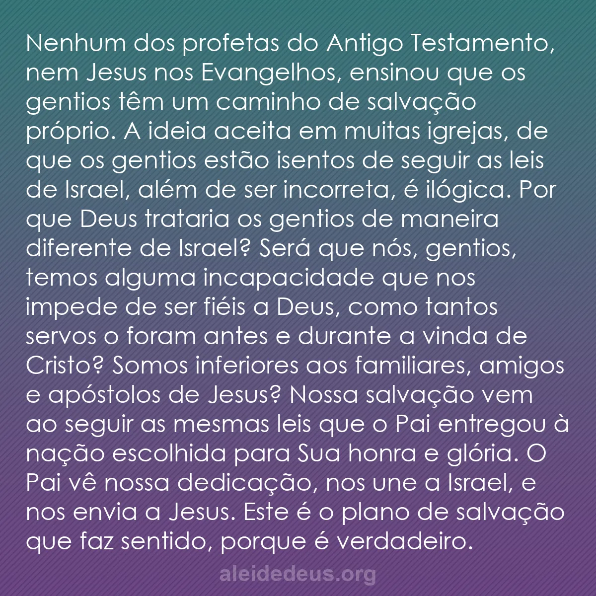 b0524 - Postagem sobre a Lei de Deus: Nenhum dos profetas do Antigo Testamento, nem Jesus...