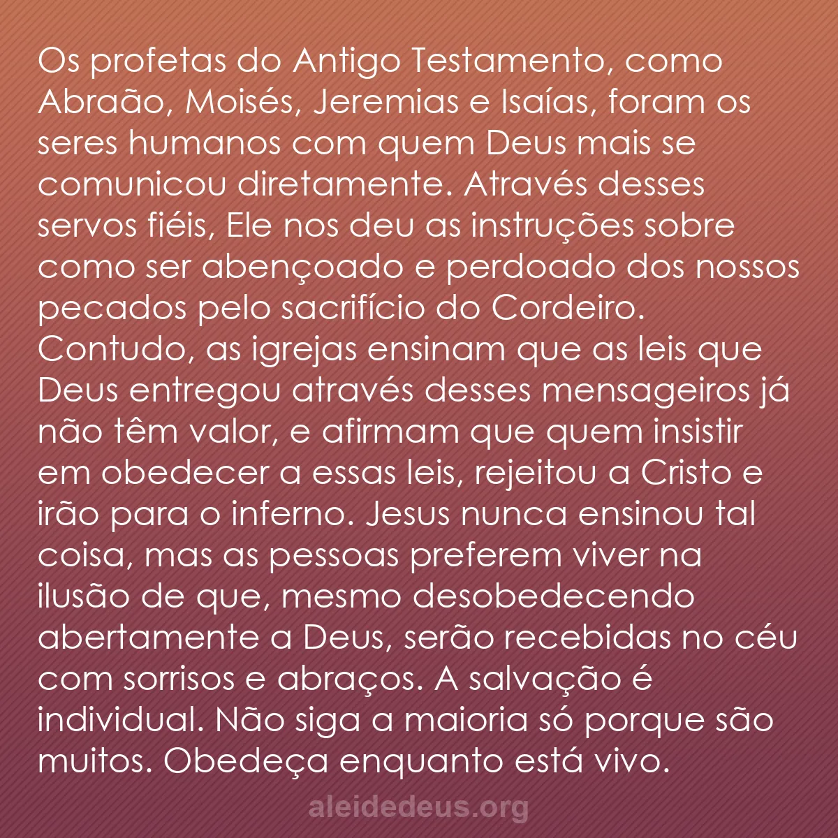 b0526 - Postagem sobre a Lei de Deus: Os profetas do Antigo Testamento, como Abraão, Moisés,...