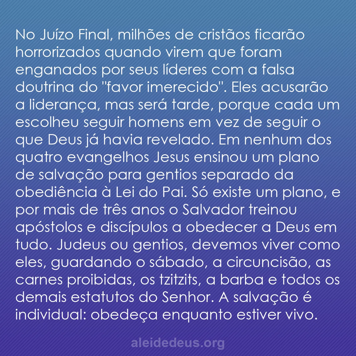 b0527 - Postagem sobre a Lei de Deus: No Juízo Final, milhões de cristãos ficarão horrorizados...