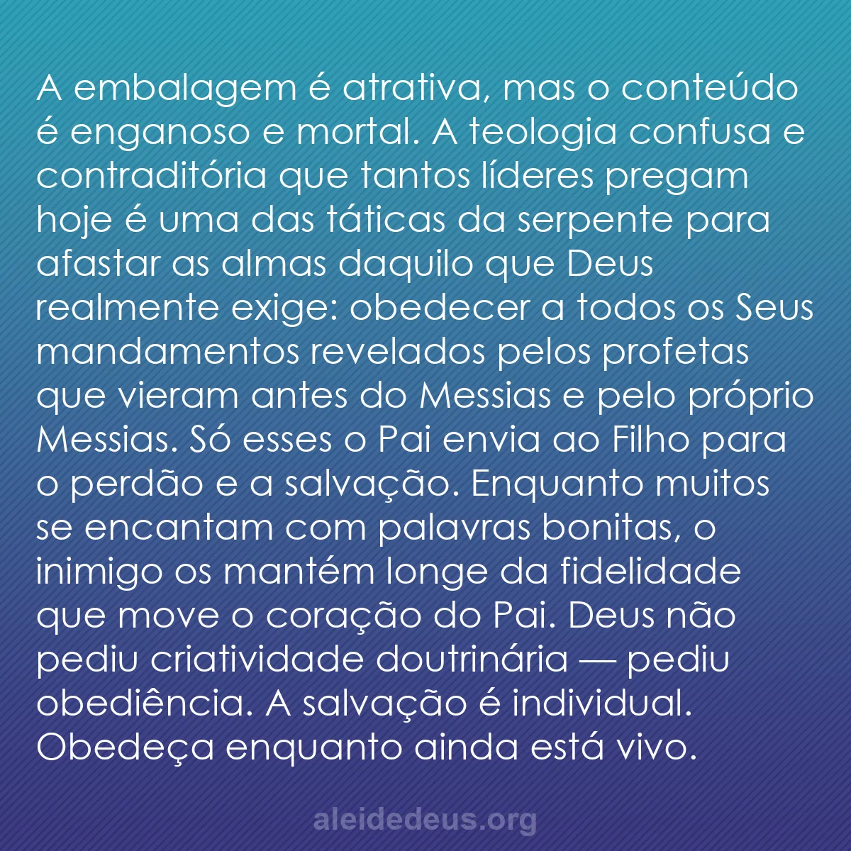 b0535 - Postagem sobre a Lei de Deus: A embalagem é atrativa, mas o conteúdo é enganoso...