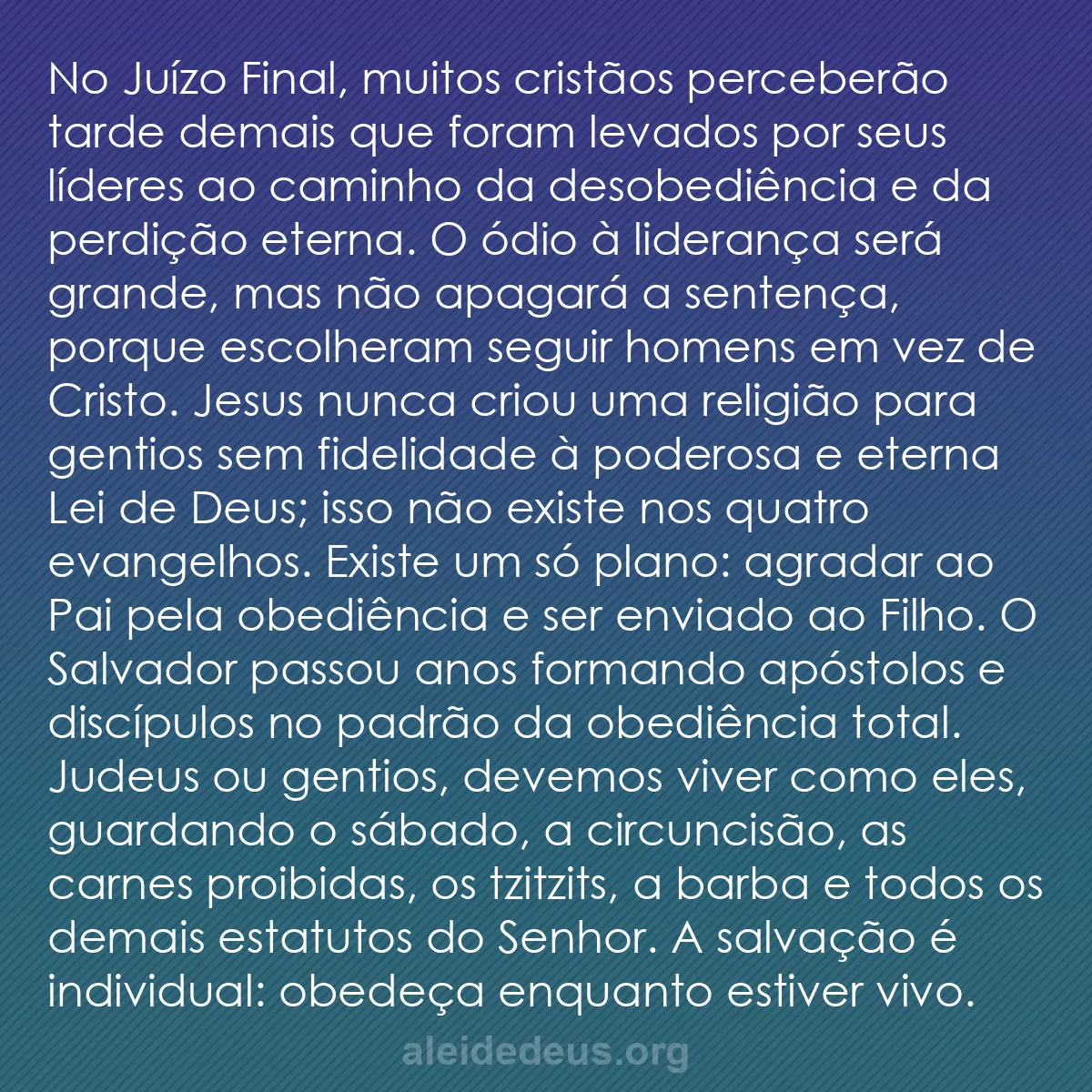 b0537 - Postagem sobre a Lei de Deus: No Juízo Final, muitos cristãos perceberão tarde demais...