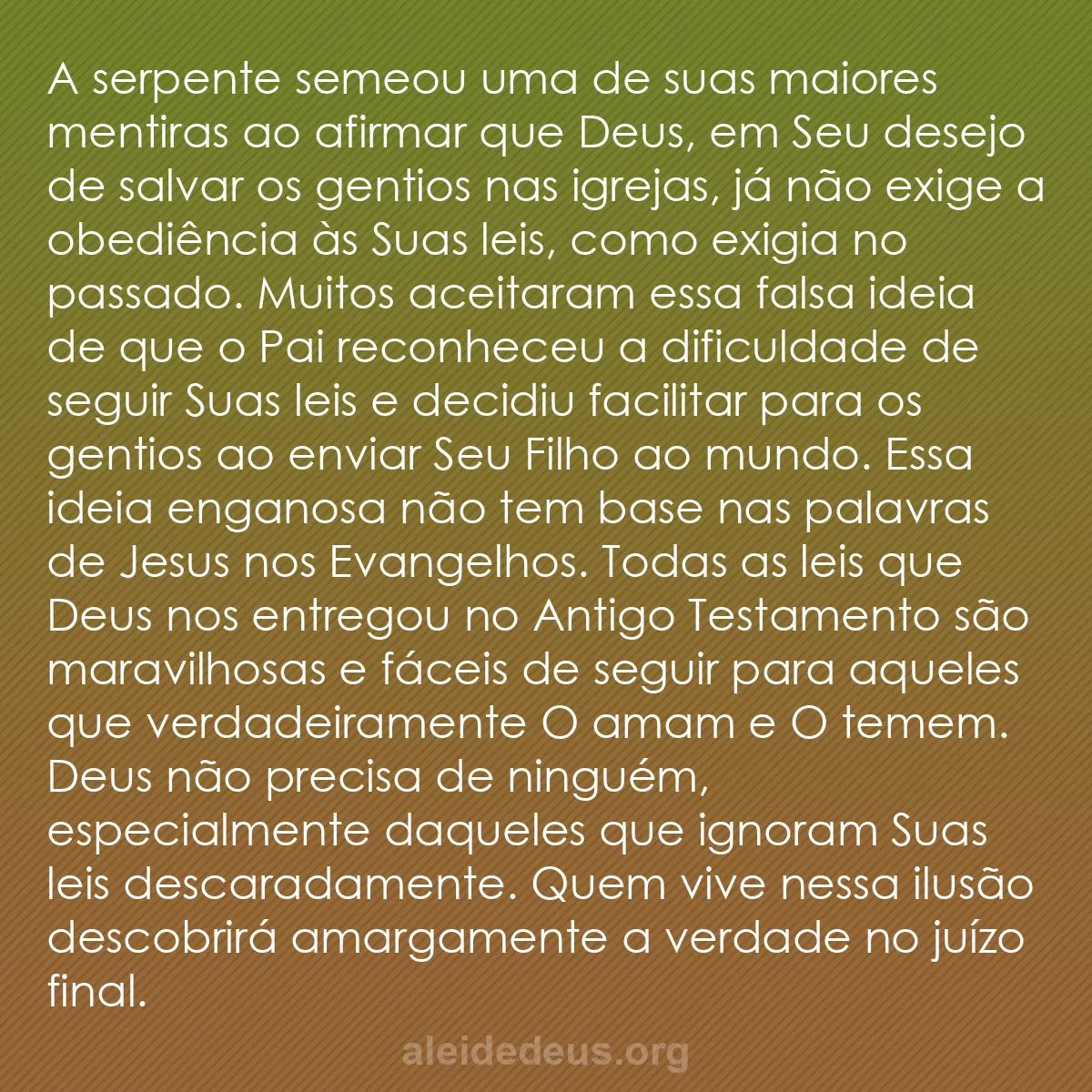 b0549 - Postagem sobre a Lei de Deus: A serpente semeou uma de suas maiores mentiras ao...