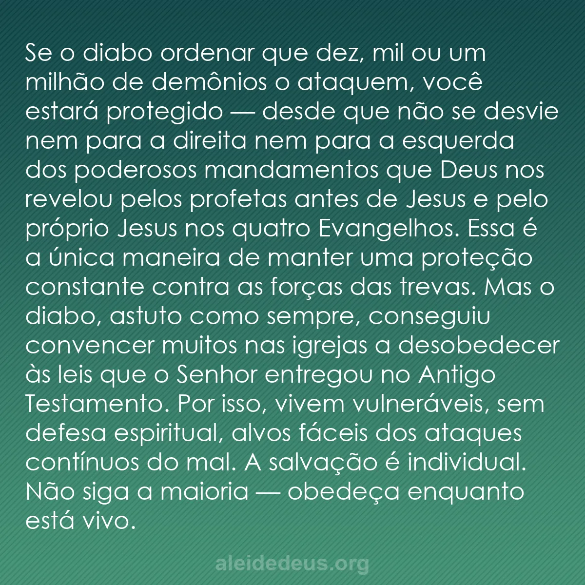 b0565 - Postagem sobre a Lei de Deus: Se o diabo ordenar que dez, mil ou um milhão de demônios...