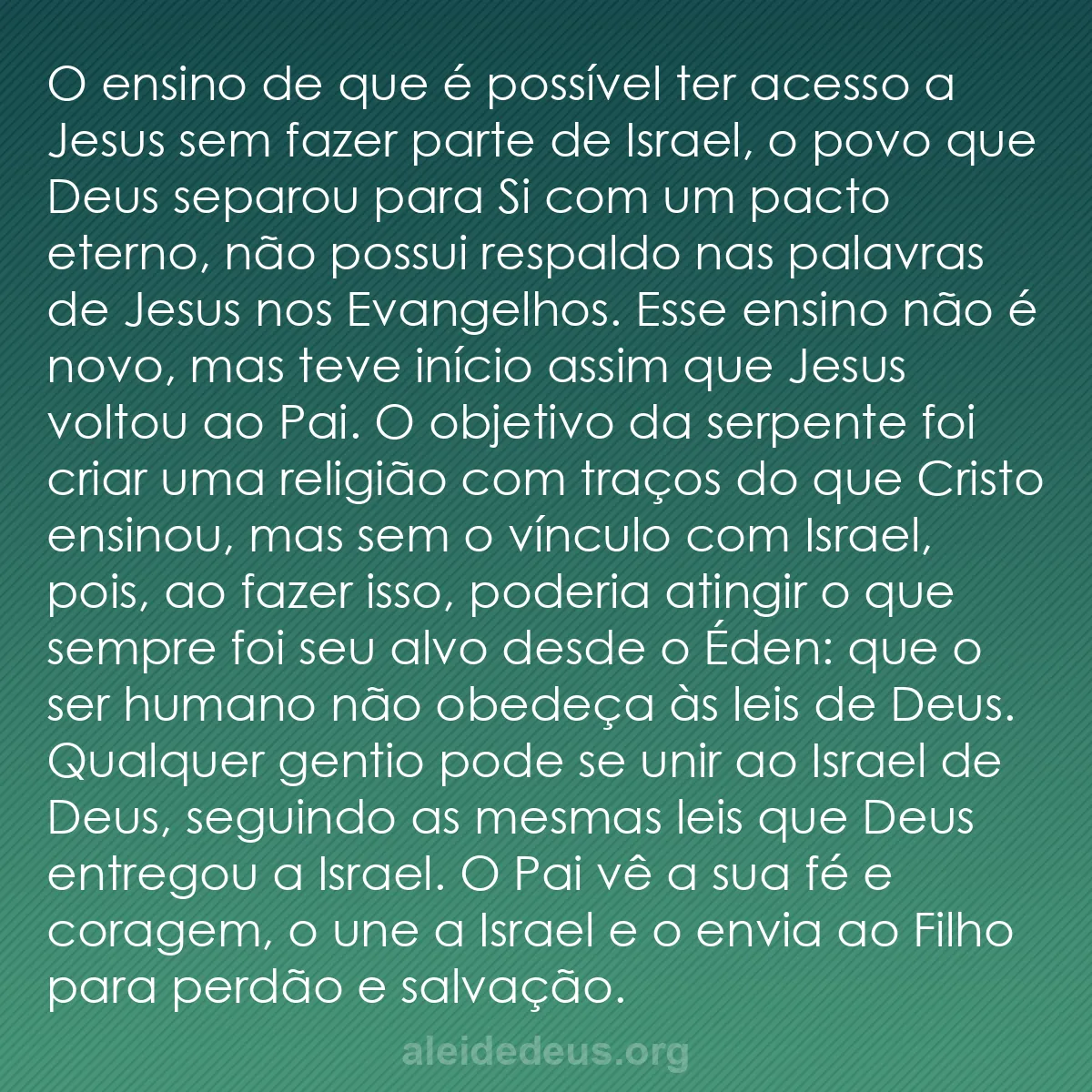 b0585 - Postagem sobre a Lei de Deus: O ensino de que é possível ter acesso a Jesus sem...