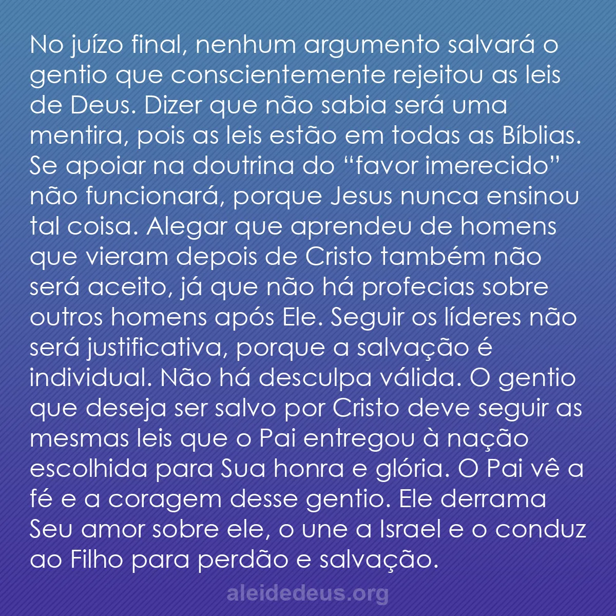 b0587 - Postagem sobre a Lei de Deus: No juízo final, nenhum argumento salvará o gentio...