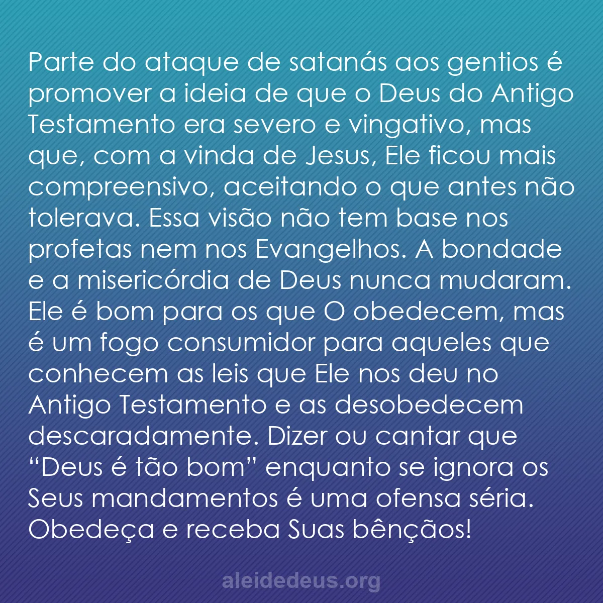 b0595 - Postagem sobre a Lei de Deus: Parte do ataque de satanás aos gentios é promover...